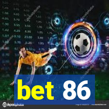 bet 86